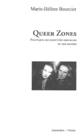 1, Queer Zones, Politique des identités sexuelles et des savoirs