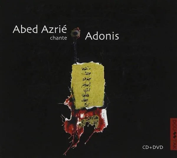 Chante Adonis Azrie Abed / CLAUDE Michèle / GRANGE Alain / MORET Olivier / ALJARAMANI Khaled / ARNOUX Viviane