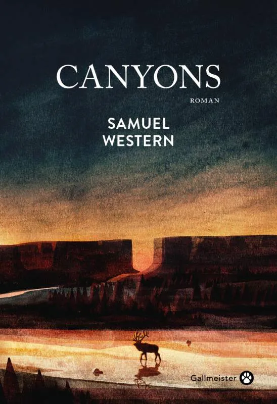 Livres Littérature et Essais littéraires Romans contemporains Etranger Canyons Samuel Western 