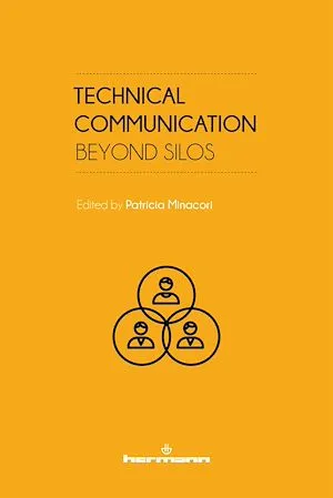 Technical Communication: Beyond Silos Patricia Minacori