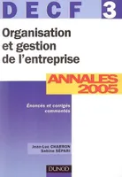 DECF, annales 2005, 3, Organisation et gestion de l'entreprise, DECF 3, annales 2005