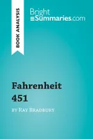 Fahrenheit 451 by Ray Bradbury (Book Analysis), Detailed Summary, Analysis and Reading Guide