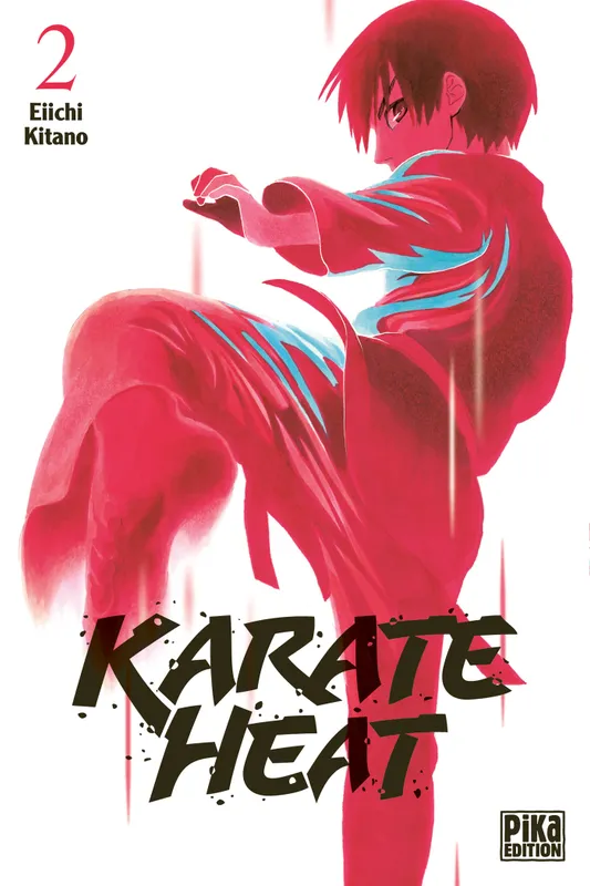 Livres Mangas Shonen 2, Karate Heat T02 Eiichi Kitano