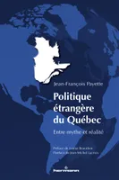 Politique étrangère du Québec, Entre mythe et réalité