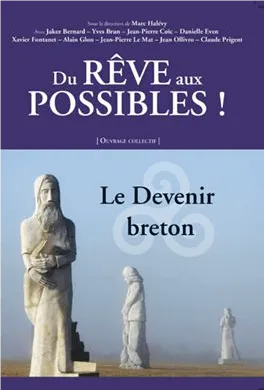 Livres Économie-Droit-Gestion Sciences Economiques Du rêve aux possibles !, Le devenir breton Alain Glon