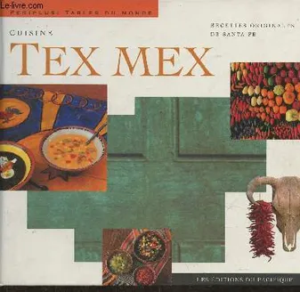 Cuisine Tex Mex, recettes originales de Santa Fe