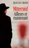 Mitterrand ailleurs et maintenant