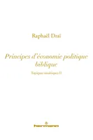 Topiques sinaïtiques, Volume 2, Principes d'économie politique biblique