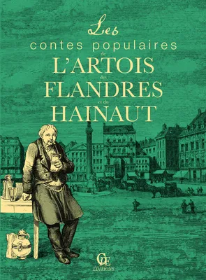 Les contes populaires de l'Artois des Flandres et du Hainaut