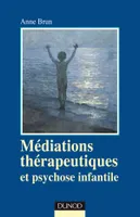 Médiations thérapeutiques et psychose infantile - 2e edition