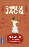 Ramsès., 4, Ramsès - tome 4 La Dame d'Abou Simbel