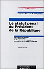Le statut pénal du président de la République, COMMISSION DE REFLEXION SUR LE STATUT PENAL DU PRESIDENT DE LA REPUBLIQUE
