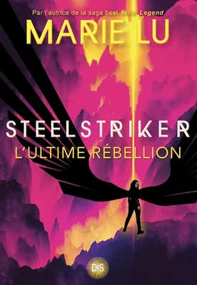 Steelstriker - L'ultime rébeillon (broché) - Tome 02