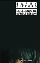 Legende de marble lesson (La)