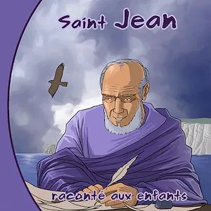 Saint Jean raconté aux enfants
