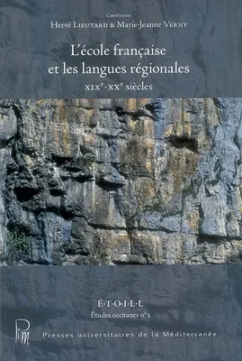 L’école française et les langues régionales, Xixe-xxe siècles