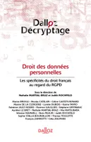 Droit des données personnelles - 1re ed., Les spécificités du droit français au regard du RGPD