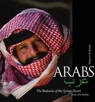 Arab The Bedouins in Syria /anglais