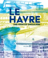 Le Havre - Une identité singulière