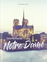 Immortelle Notre-Dame