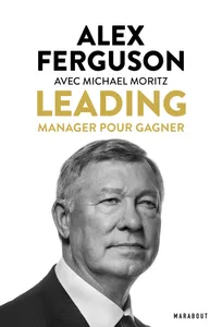 Sir Alex Fergusson - Leading, Manager pour gagner