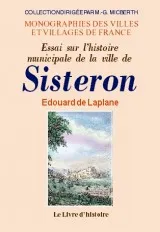 Essai sur l'histoire municipale de la ville de Sisteron