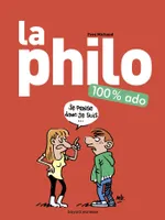 La philo 100 % ado / Nouvelle édition, Nouvelle édition