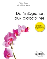 De l'intégration aux probabilités - 2e édition augmentée