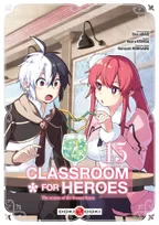 15, Classroom for Heroes - vol. 15