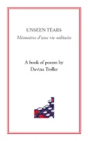 Unseen Tears, Mémoires d'une vie solitaire