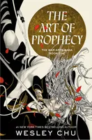 The Art of Prophecy (The War Arts Saga 1)
