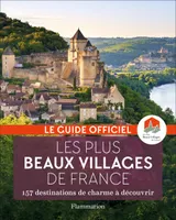 Les plus beaux Villages de France, 157 destinations de charme à découvrir