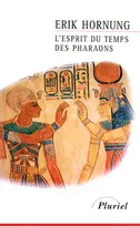 L'Esprit du temps des Pharaons