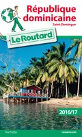 Guide du Routard République dominicaine 2016/17, Saint-Domingue