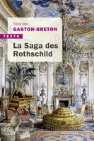 La Saga des Rothschild, L'Argent, le pouvoir et le luxe