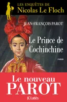 Les enquêtes de Nicolas Le Floch, commissaire au Châtelet., Le prince de Cochinchine