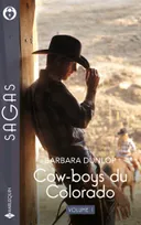 Cow-boys du Colorado - Volume 1, L'héritier du Colorado - Passion au Colorado - Une nuit au Colorado
