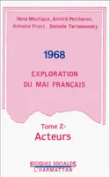 1968 Exploration du Mai français, Tome 2 : Acteurs