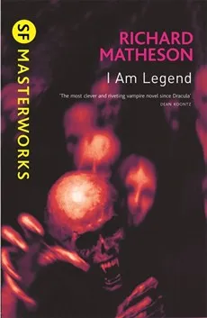 I Am Legend (S F Masterworks)