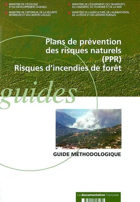 Plans de prévention des risques naturels, PPR, risques d'incendies de forêt