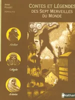 Contes et Légendes des Sept Merveilles du Monde