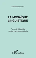 La Mosaïque Linguistique, Regards éducatifs sur les pays industrialisés