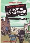 Une aventure du clan des Bordesoule., 11, Le Clan des Bordesoule- Tome 11 - Le secret de Trousse-Chemise