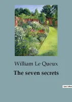 The seven secrets, A Compelling Tale of Mystery, Suspense, and Espionage.