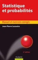 Statistique et probabilités - 4e édition, manuel et exercices corrigés