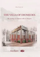 The Villa of Diomedes, The making of a Roman villa in Pompeii