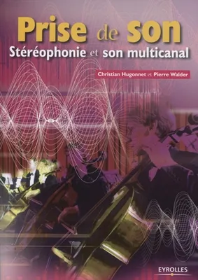 Prise de son - Stéréophonie et son multicanal - passé en IAD oct 2020, Stéréophonie et son multicanal