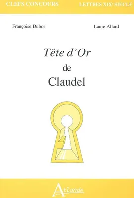 Tête d'Or, de Claudel