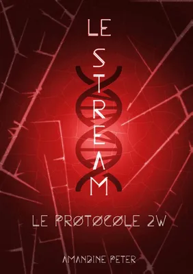 Le stream, 2, Le protocole 2W, Le Protocole 2W