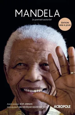 Mandela, le portrait autorisé édition 2014